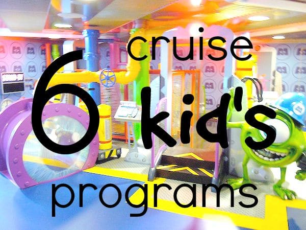 A colorful play area on a cruise ship designed for children, featuring cartoon characters and vibrant pipes and structures. The text "6 cruise kid's programs" is overlaid on the image.