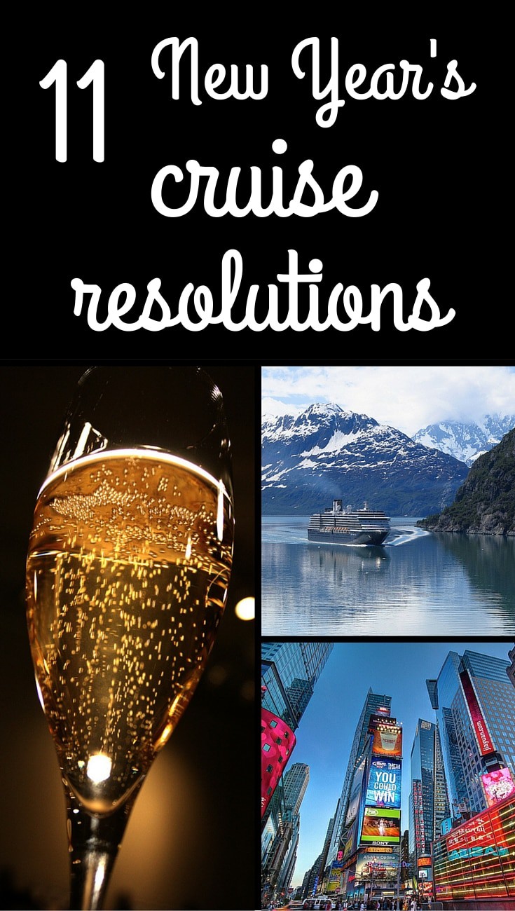 11 #NewYears #Cruise resolutions #2016 #cruising #travel #newyearsresolutions #resolutions #vacation #cruise 