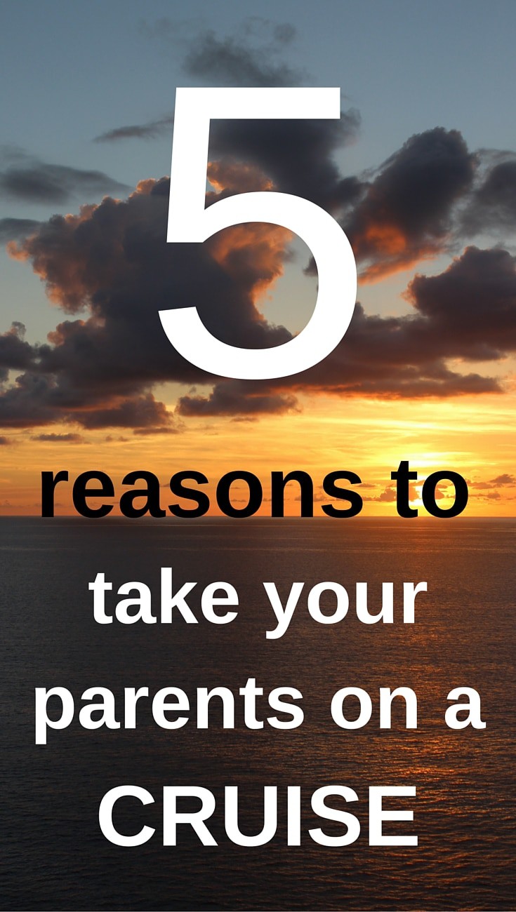 5 Reasons to Take Your Parents on a Cruise #cruiseradio #parents #parenting #cruising #cruise #travel #vacation #relaxation #familytravel #familycruise #family #cruiseship #holiday #sunset