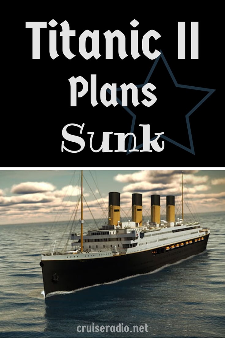 Titanic Replica Plans Sunk