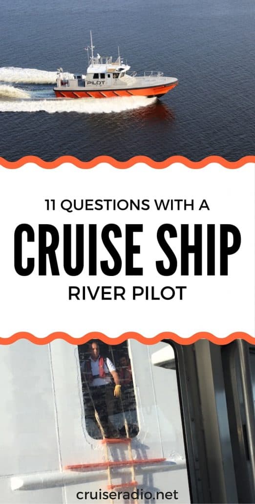 11 Questions with a Cruise Ship River Pilot