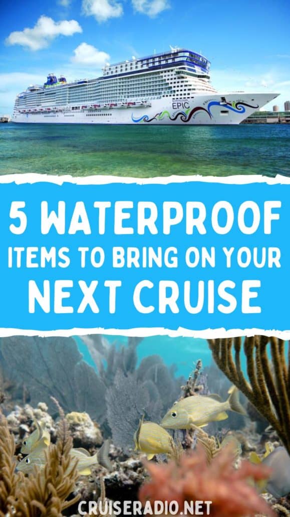 5 waterproof items to bring on your next cruise