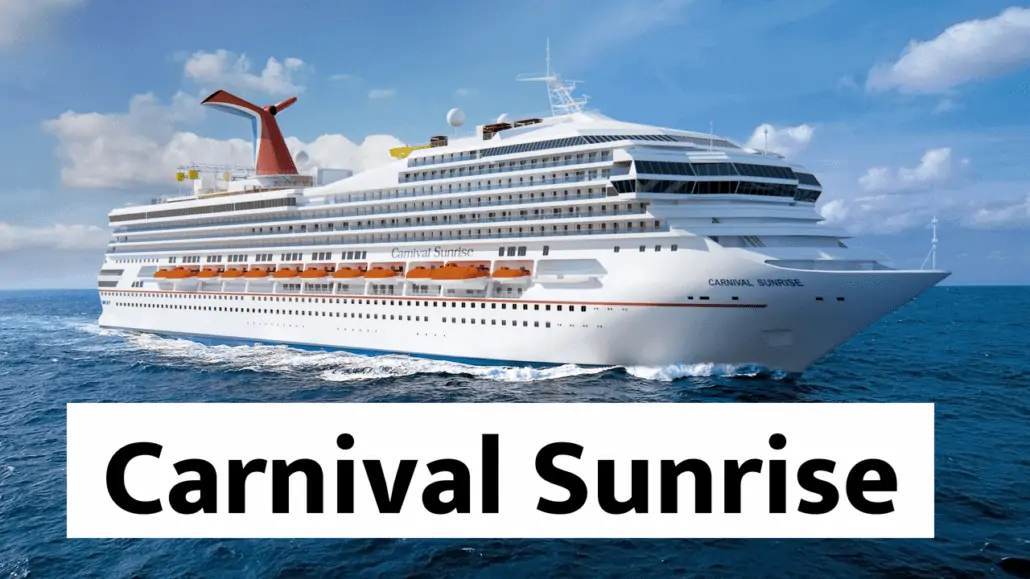 CARNIVAL SUNRISE CRUISE