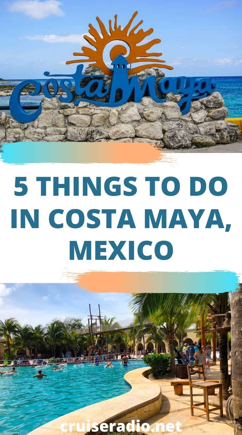 things to do costa maya