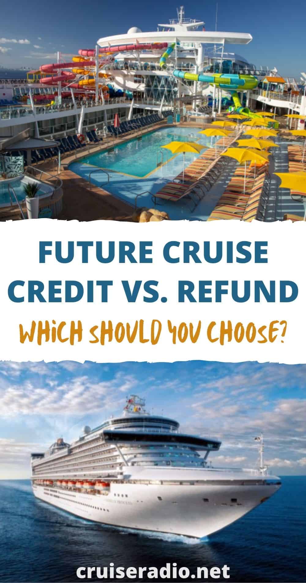 future cruise credit vs. refund: which should you choose?