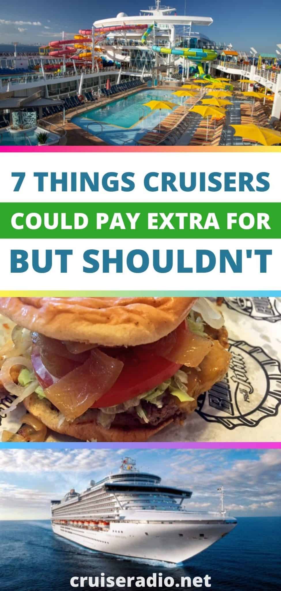 7 things cruisers could pay extra for, but shouldn't