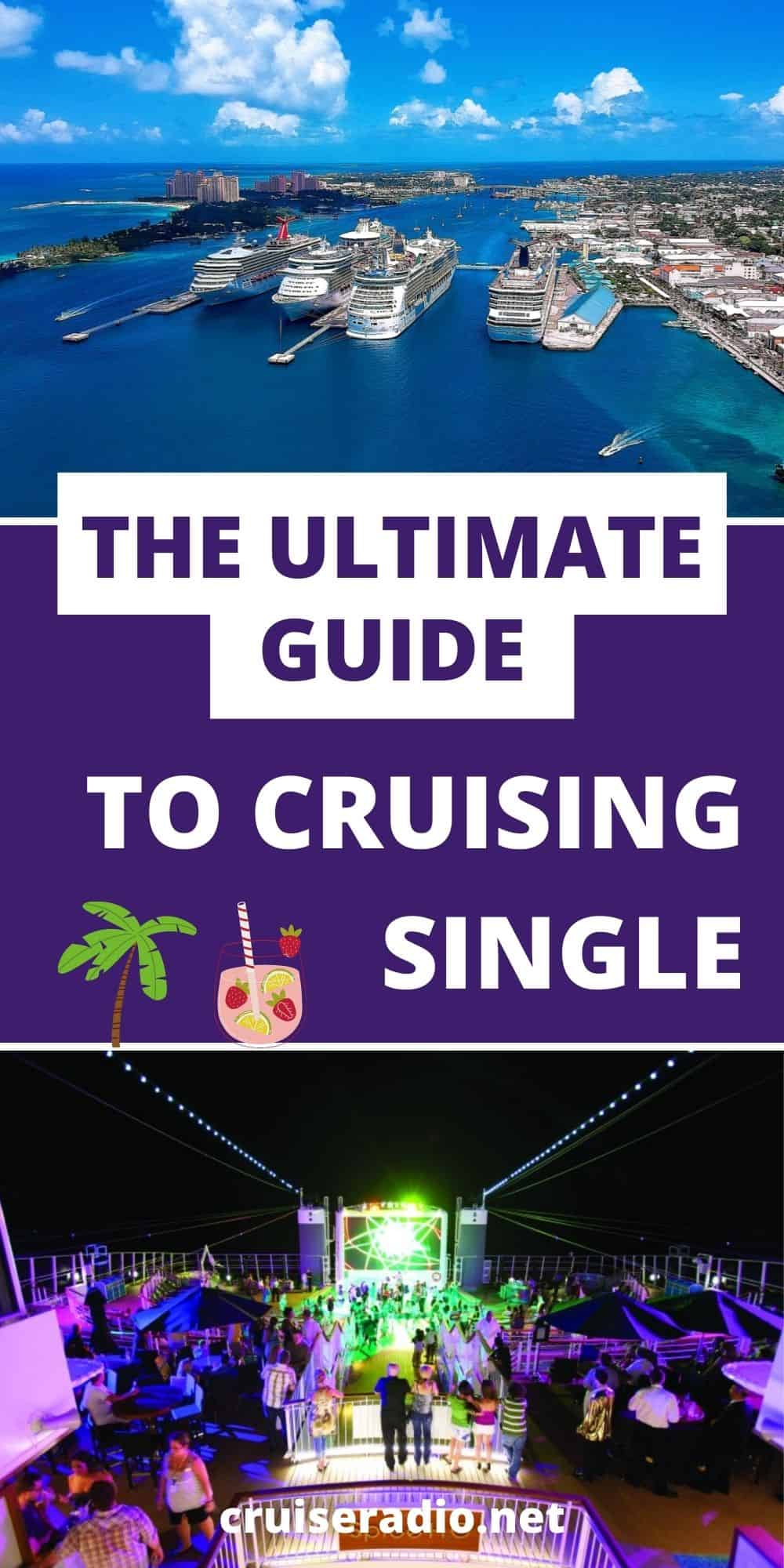 the ultimate guide to cruising single pinterest image #cruise #cruising cruise tips #solotravel solo travel #single