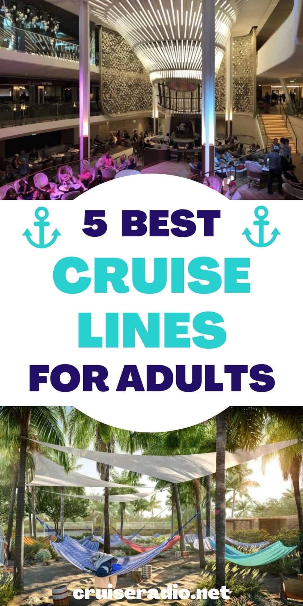 pinterest image for 5 best cruise lines for adults article #cruise #travel cruise tips #vacation