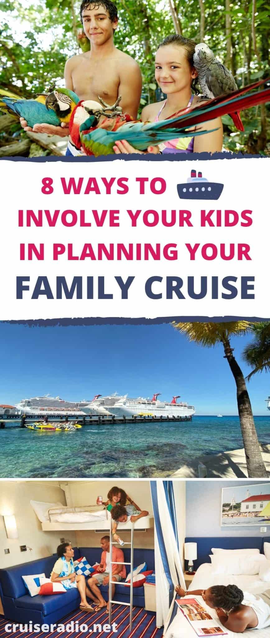 8 ways to involve your kids in planning your family cruise