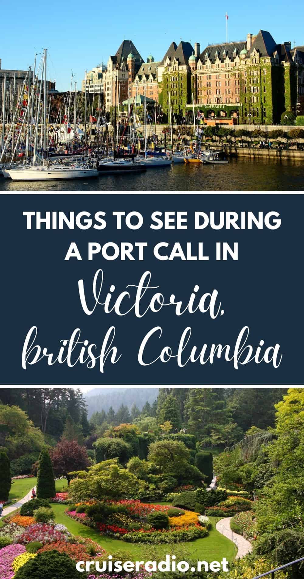 things to see during a port call in victoria, british columbia