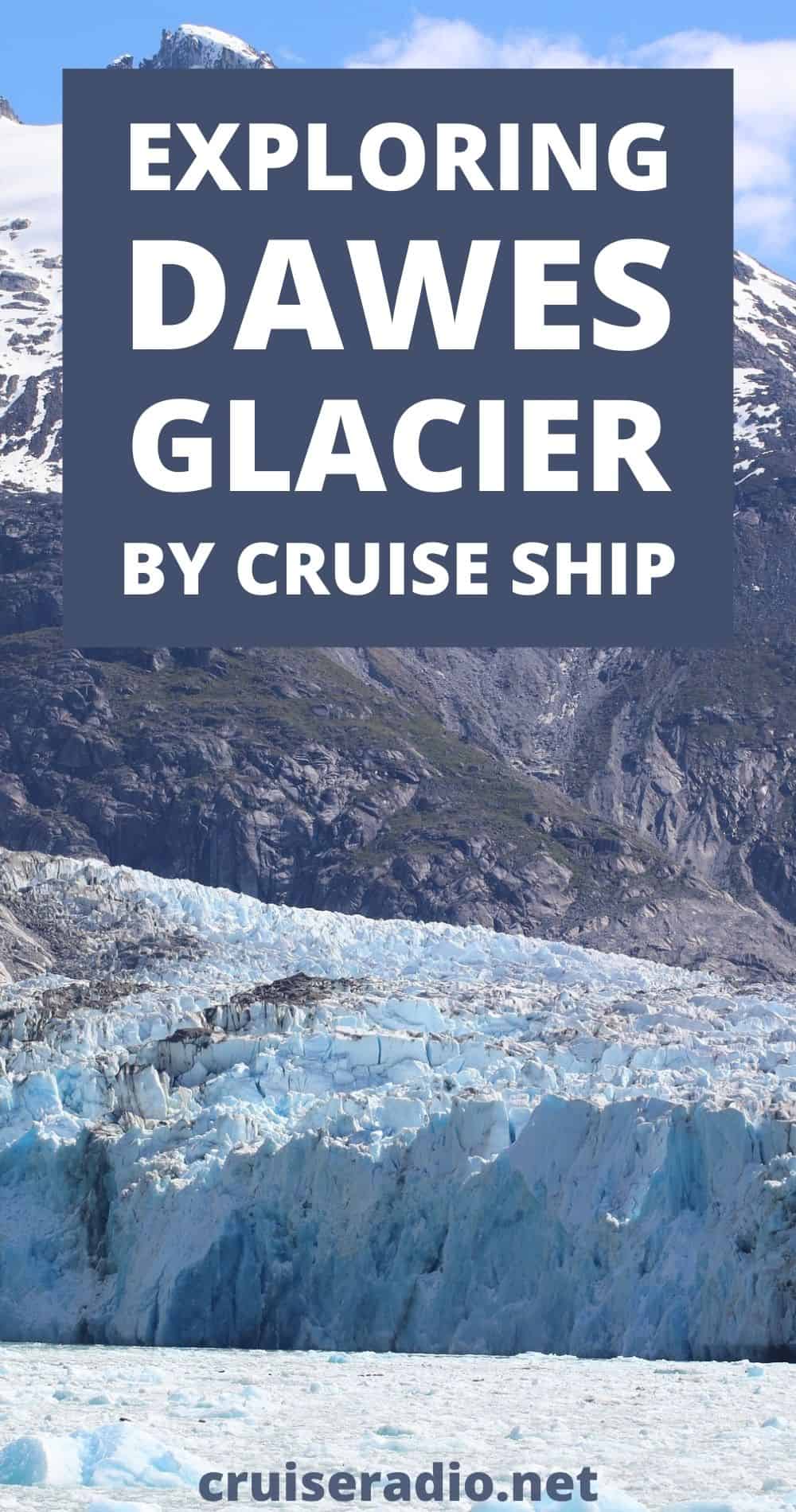 exploring dawes glacier by cruise ship