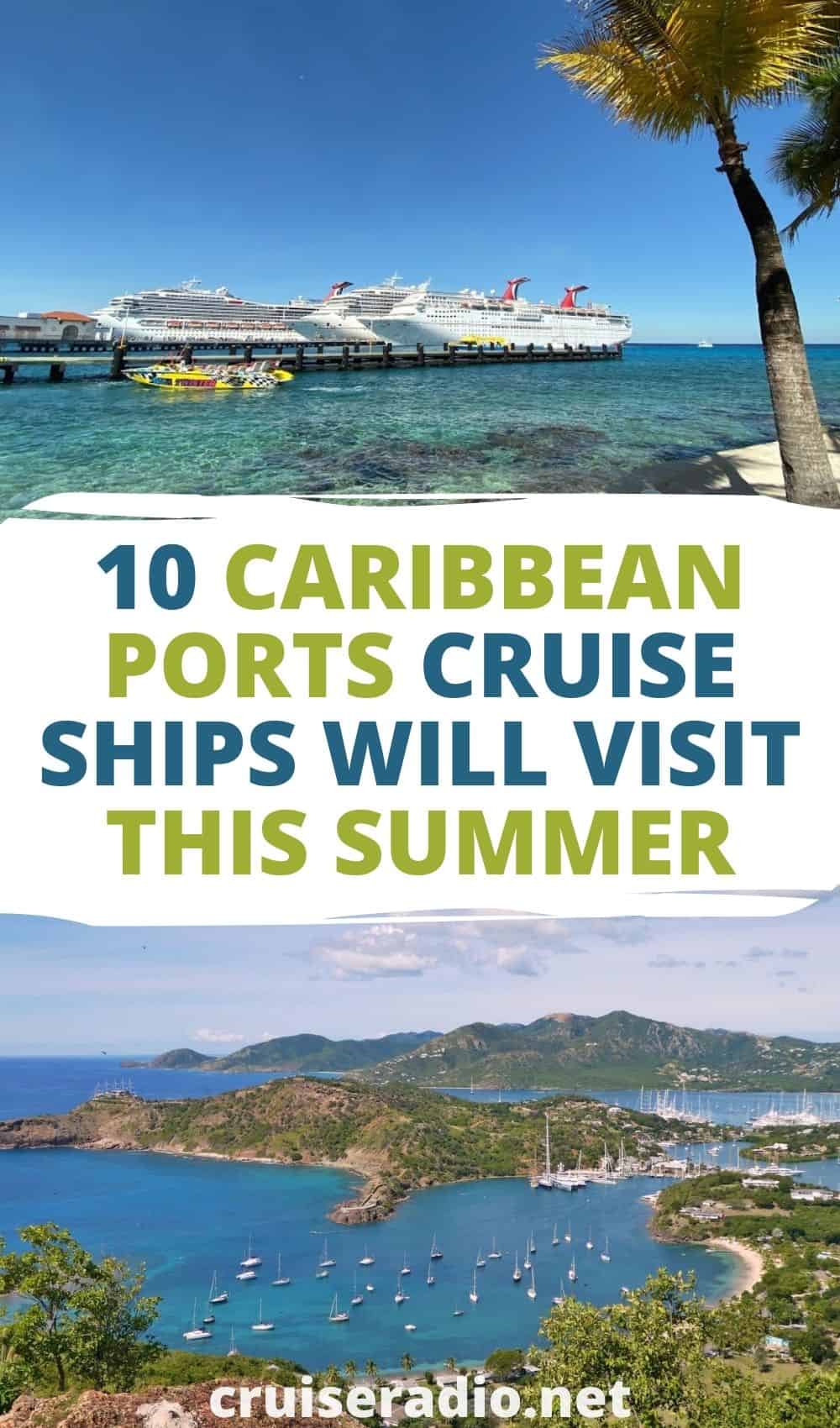 10 caribbean ports cruise ships will visit this summer