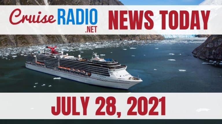 cruise radio news today july 28 2021