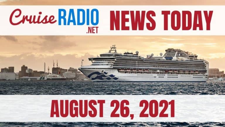 cruise radio news today august 26 2021
