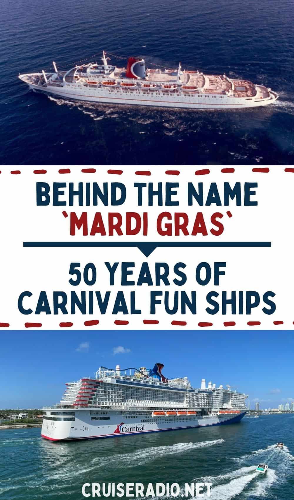 behind the name mardi gras: 50 years of carnival fun ships