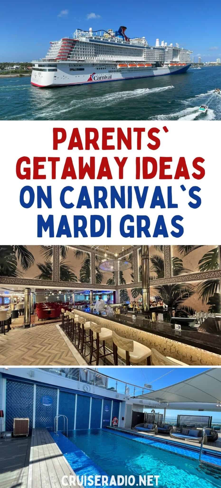 parents' getaway ideas on carnival's mardi gras