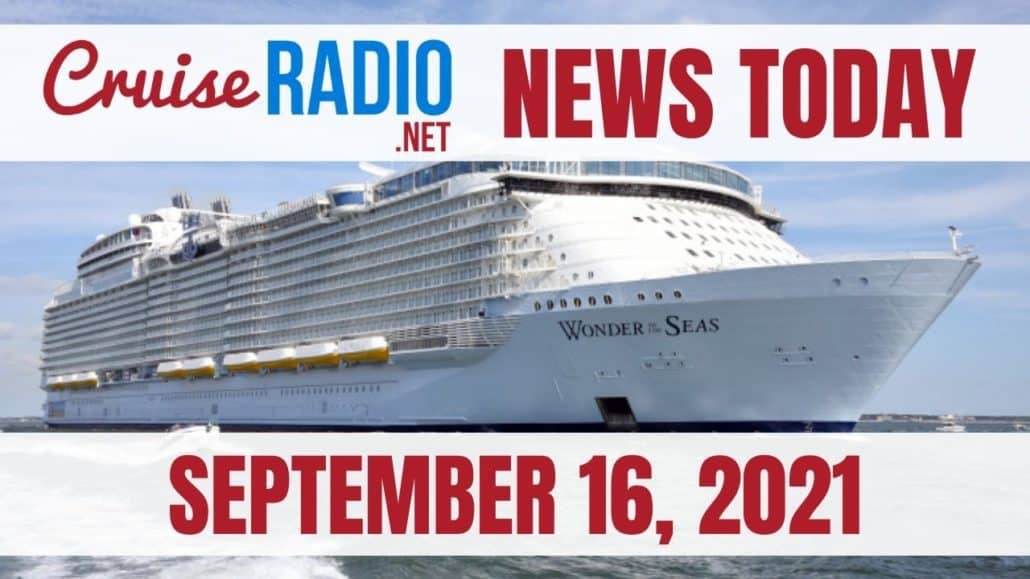 cruise radio news today september 16 2021