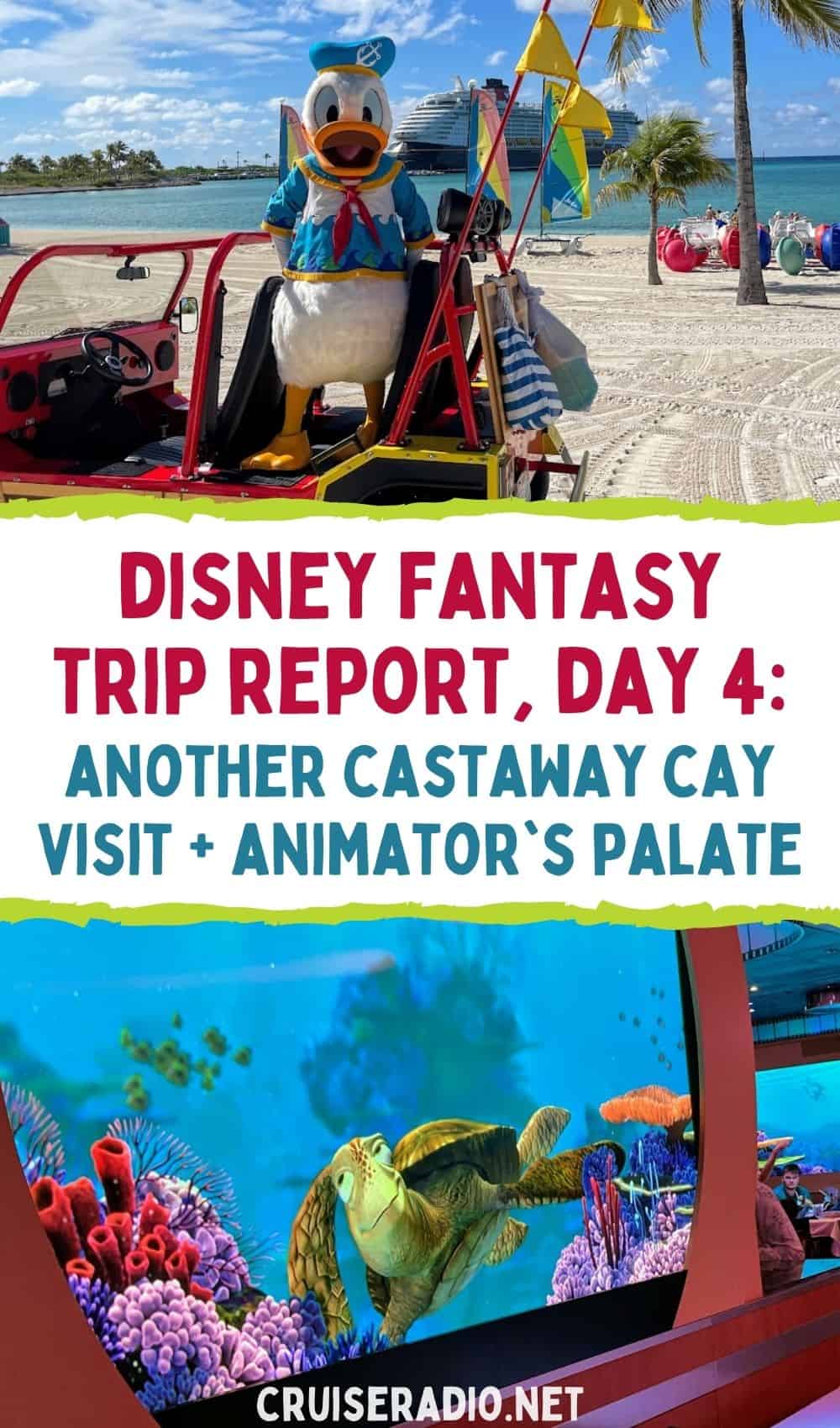 disney fantasy trip report, day 4: castaway cay and animator's palate