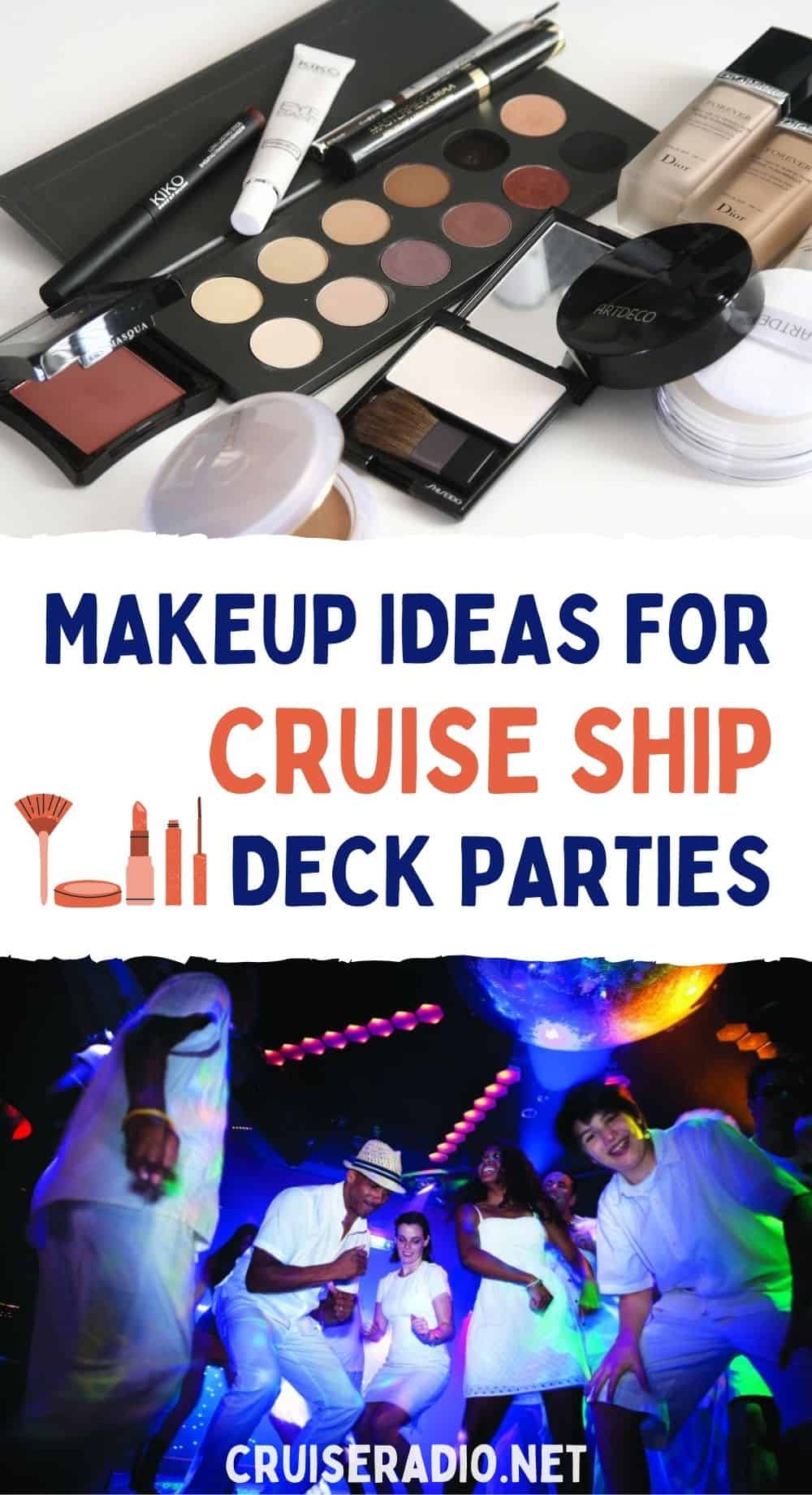 makeup ideas for cruise ship deck parties