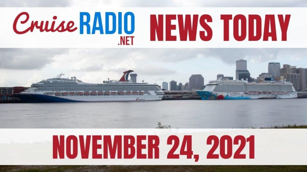 cruise radio news today for november 24 2021