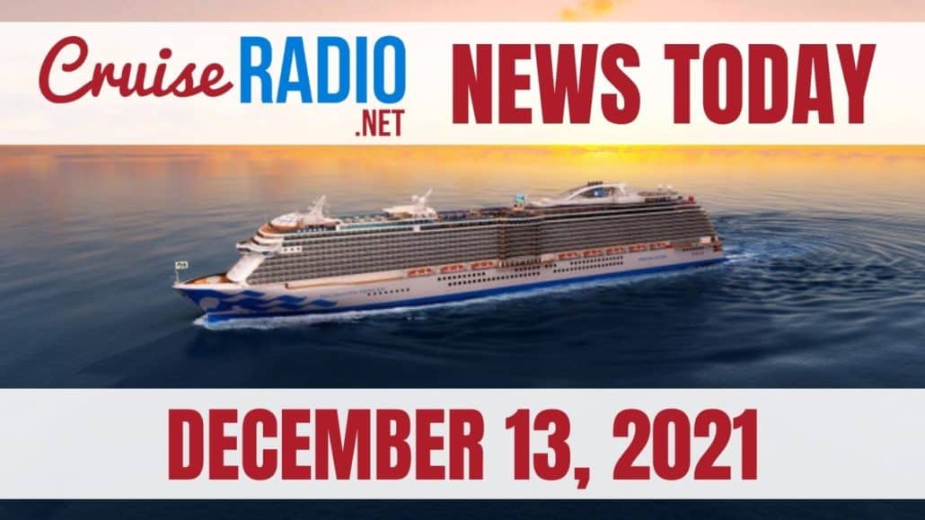 cruise radio news today december 13 2021