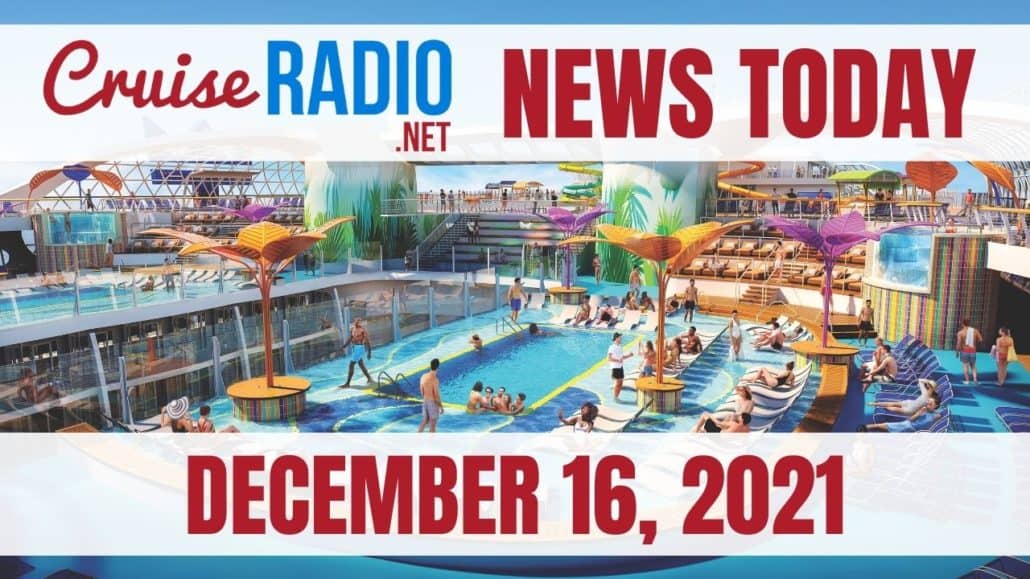 cruise radio news today december 16 2021