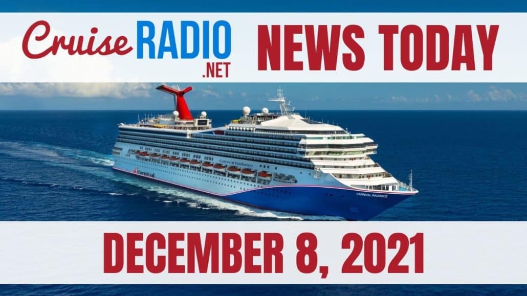 cruise radio news today december 8 2021