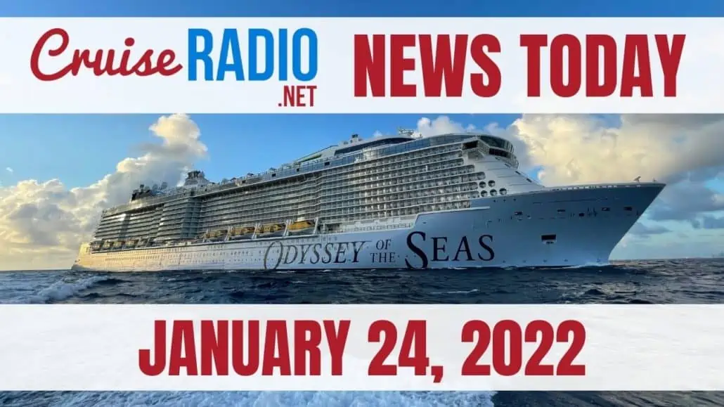 cruise radio news today january 24 2022