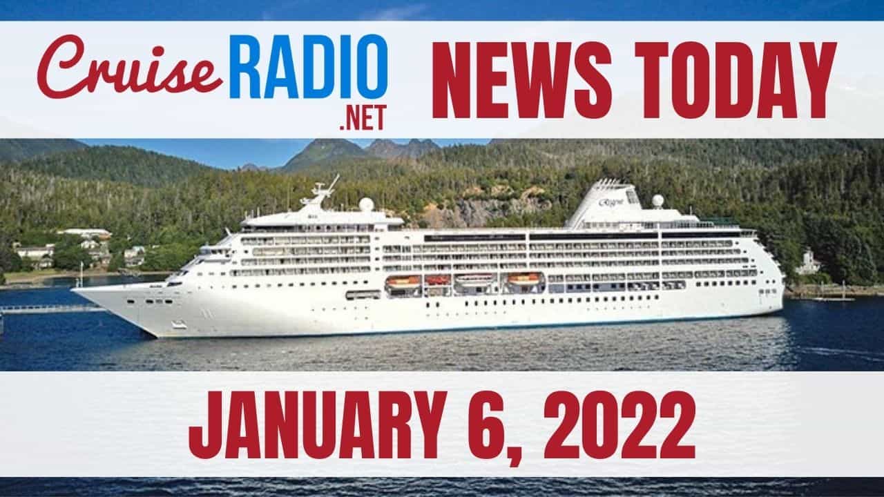 cruise radio news today january 6 2022