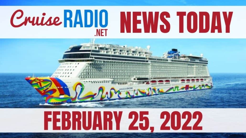 cruise radio news today february 25 2022