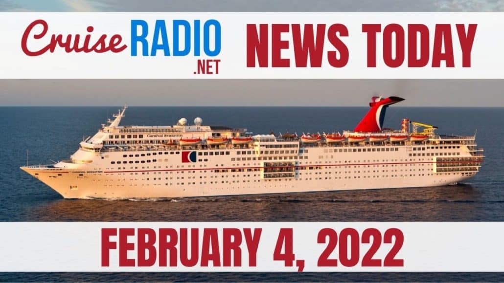 cruise radio news today february 4 2022