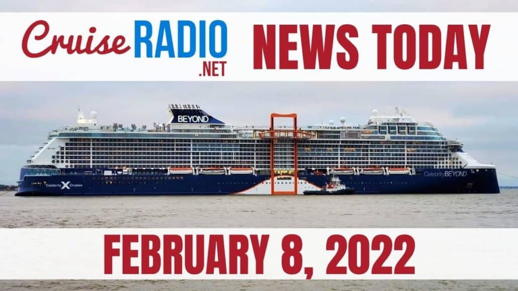 cruise radio news today february 8 2022