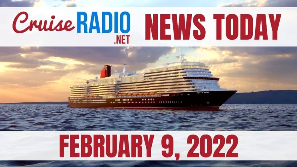 cruise radio news today february 9 2022