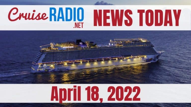 cruise news today april 18 2022
