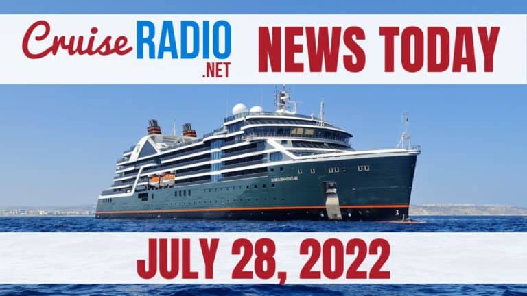 cruise news today july 28 2022