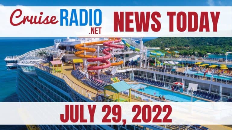 cruise news today july 29 2022