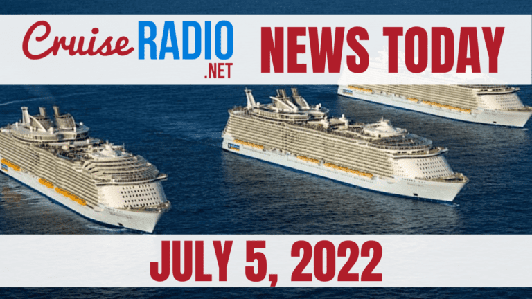 cruise news today july 5 2022