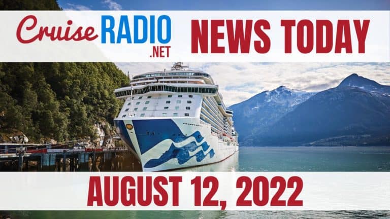 cruise news today august 12 2022