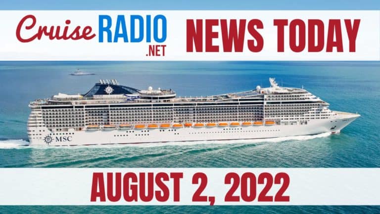 cruise news today august 2 2022