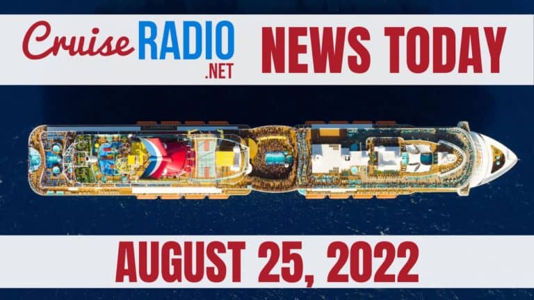 cruise news today august 25 2022