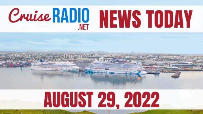 cruise news today august 29 2022