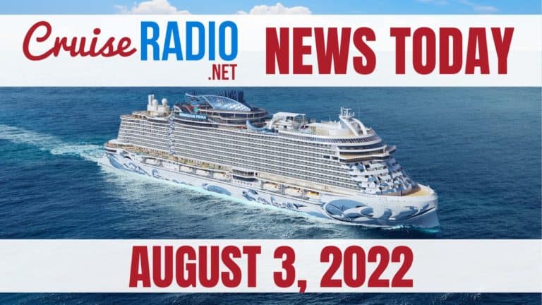 cruise news today august 3 2022