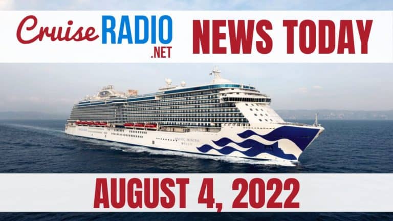 cruise news today august 4 2022