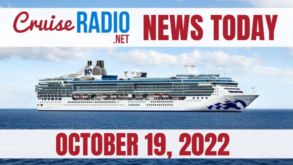 cruise news today october 19 2022