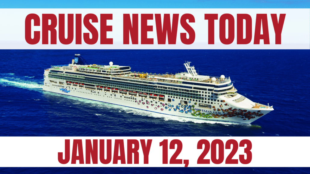 cruise news today january 12 2023