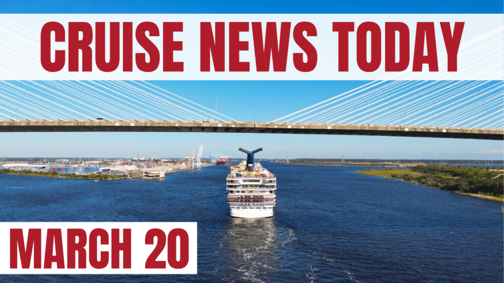 cruise news today march 20 2023
