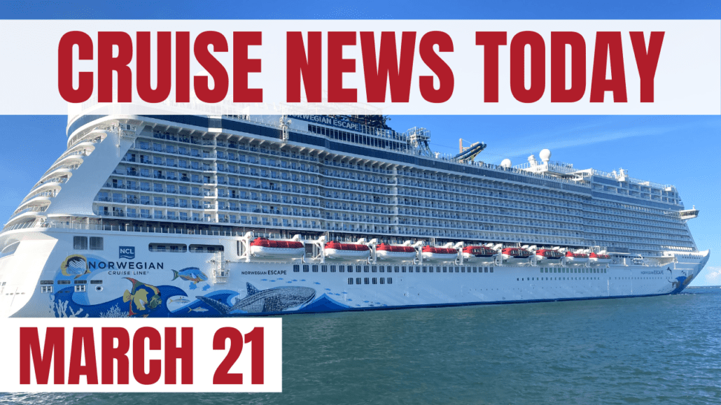 cruise news today march 21 2023