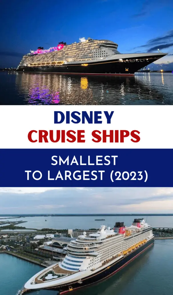 Disney Cruise Ships Smallest to Largest (2024)