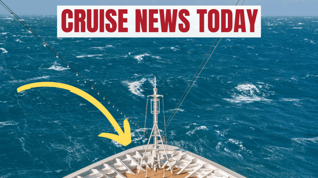 cruise news today