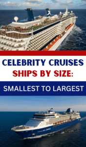 Celebrity Cruises Ships by Size: Smallest to Largest (2023)